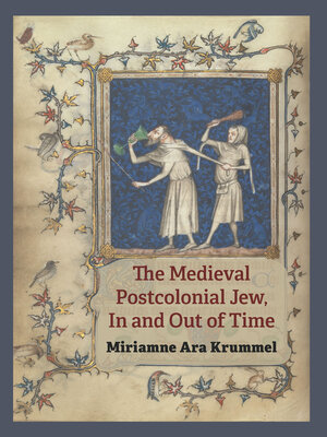 cover image of The Medieval Postcolonial Jew, In and Out of Time